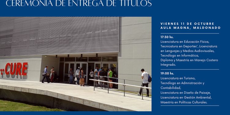 CURE Maldonado invita a la ceremonia de entrega de títulos de grado y posgrado; este viernes en el Aula Magna