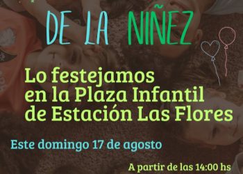 La niñez se celebra: jornada festiva en Estación Las Flores