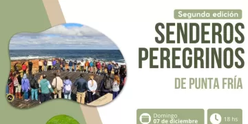 Senderos Peregrinos de Punta Fría; domingo 7 de diciembre desde las 18:00 horas